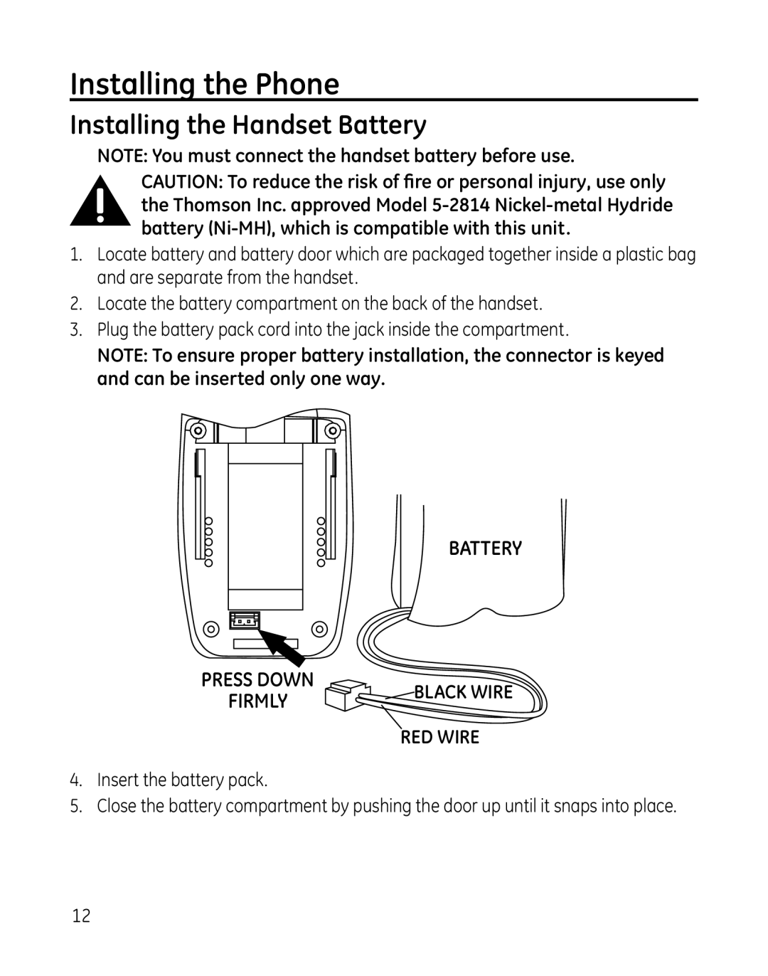 GE 28851 manual Installing the Phone, Installing the Handset Battery 