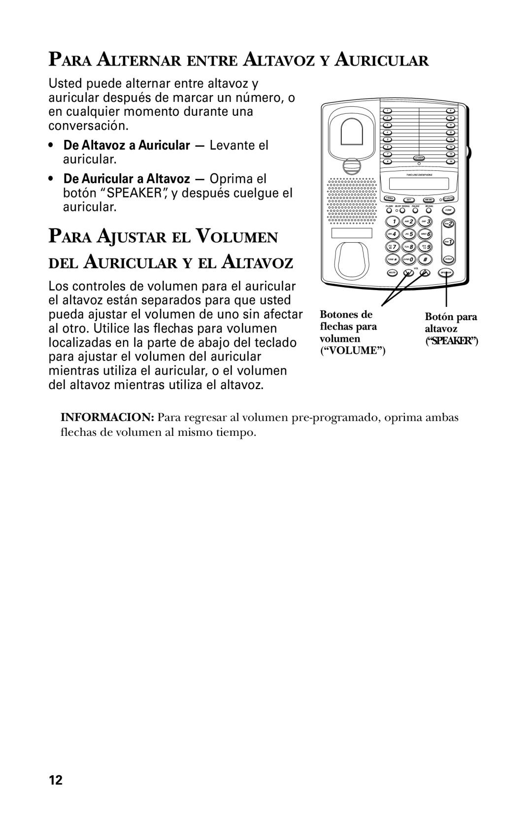 GE 29438 manual Para Alternar Entre Altavoz Y Auricular, Para Ajustar EL Volumen DEL Auricular Y EL Altavoz 