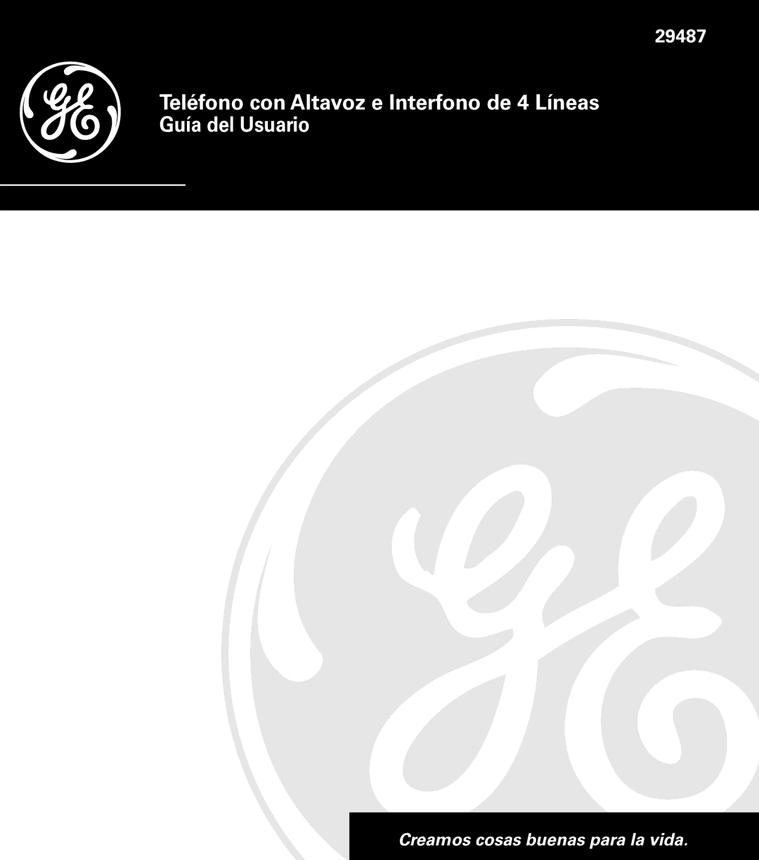 GE 29487 manual Creamos cosas buenas para la vida 