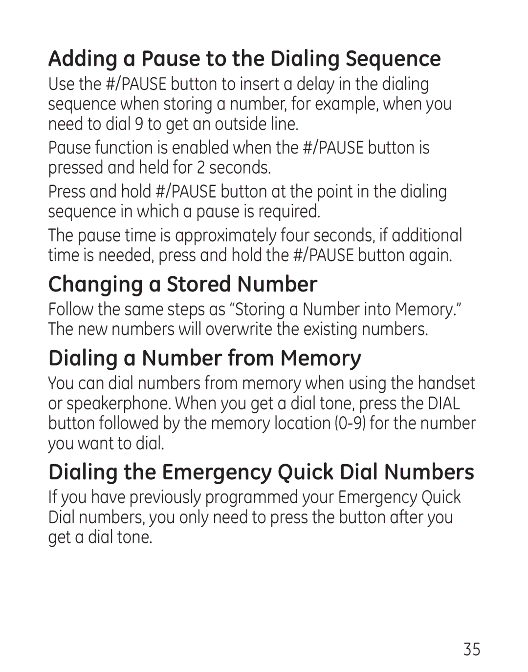 GE 29579 manual Adding a Pause to the Dialing Sequence, Changing a Stored Number, Dialing a Number from Memory 