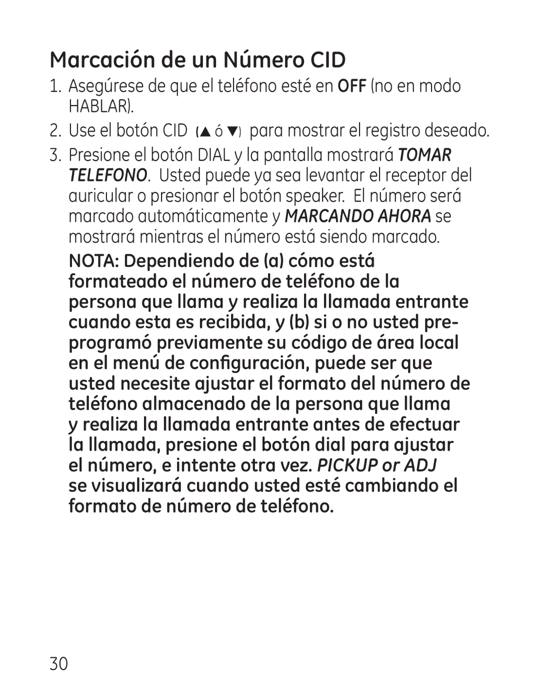 GE 29579 manual Marcación de un Número CID, Asegúrese de que el teléfono esté en OFF no en modo Hablar 