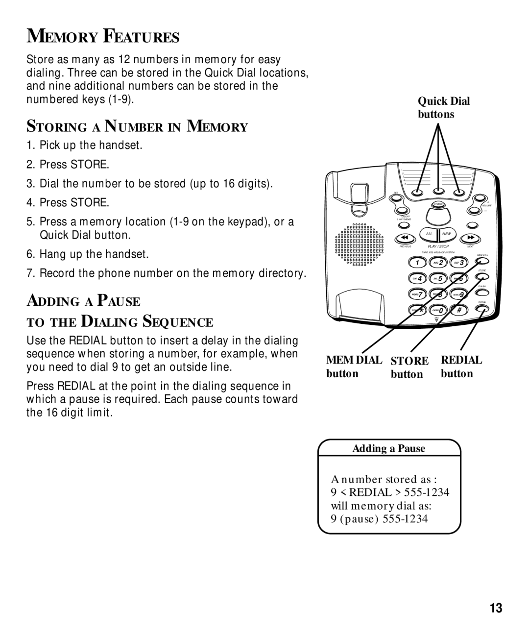 GE 29870 Series manual Memory Features, Storing a Number in Memory, Adding a Pause To the Dialing Sequence 