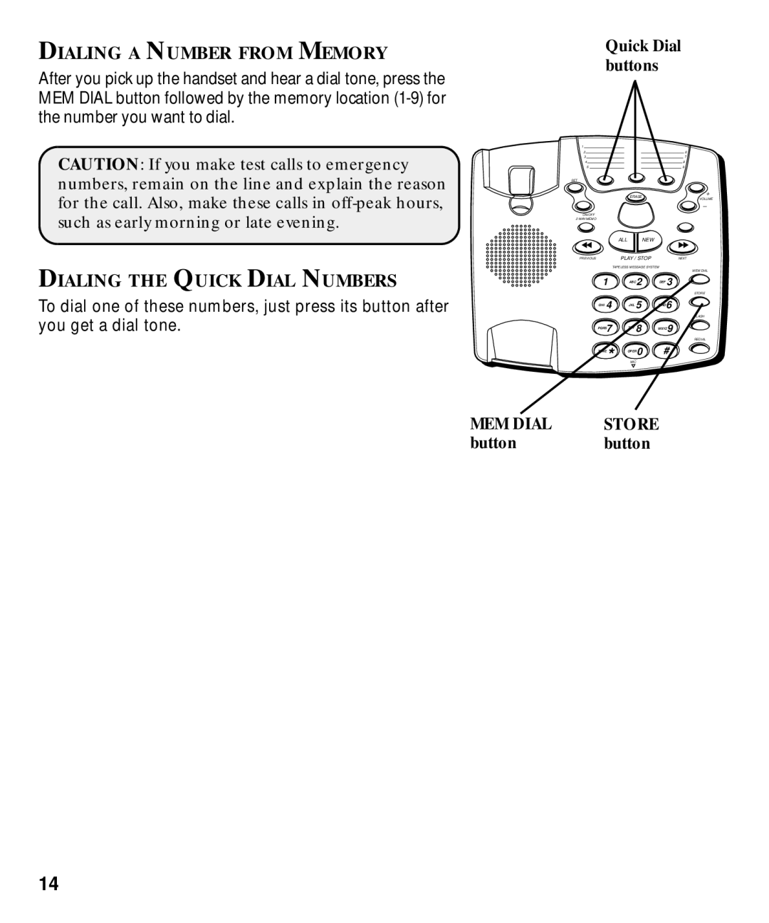 GE 29870 Series manual Dialing a Number from Memory, Dialing the Quick Dial Numbers 