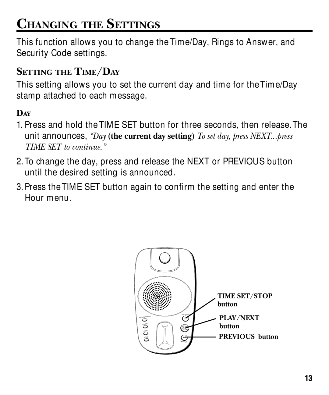 GE 29879 manual Changing the Settings 