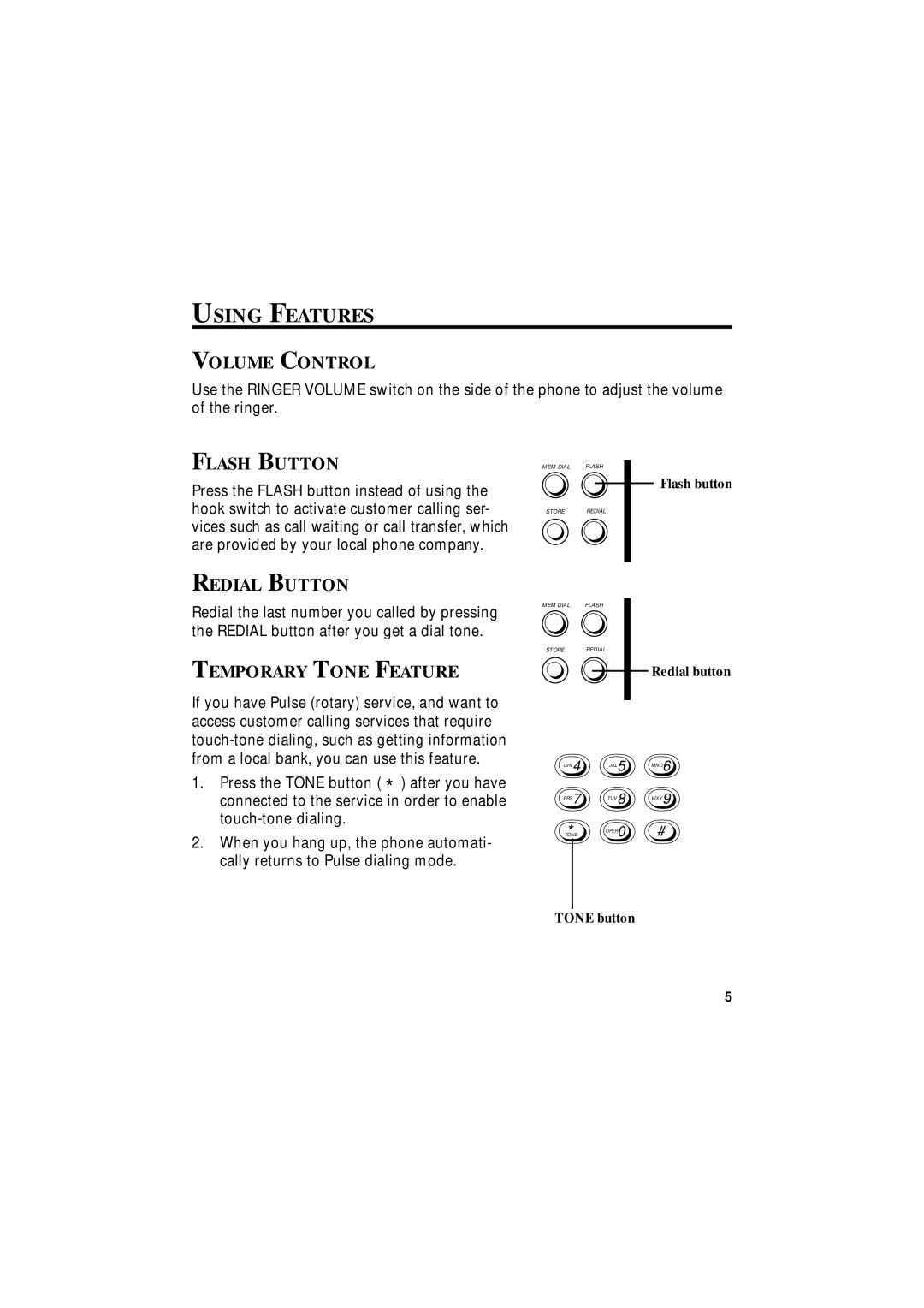 GE 343A6768-0001 instruction manual Using Features, Volume Control, Flash Button, Redial Button, Temporary Tone Feature 