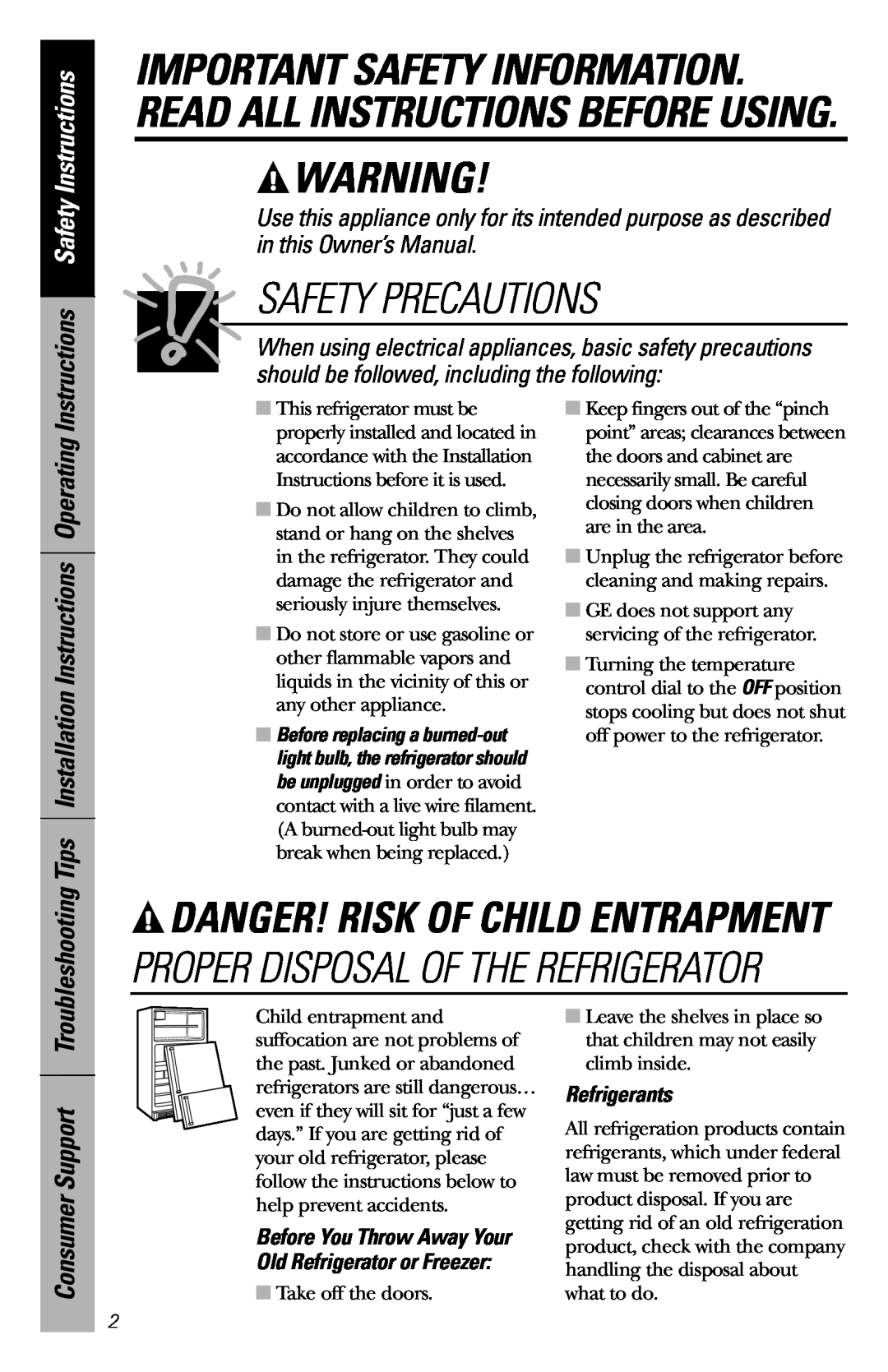 GE 2 Cubic Foot Models owner manual Safety Precautions, Danger! Risk Of Child Entrapment, Consumer Support, Refrigerants 