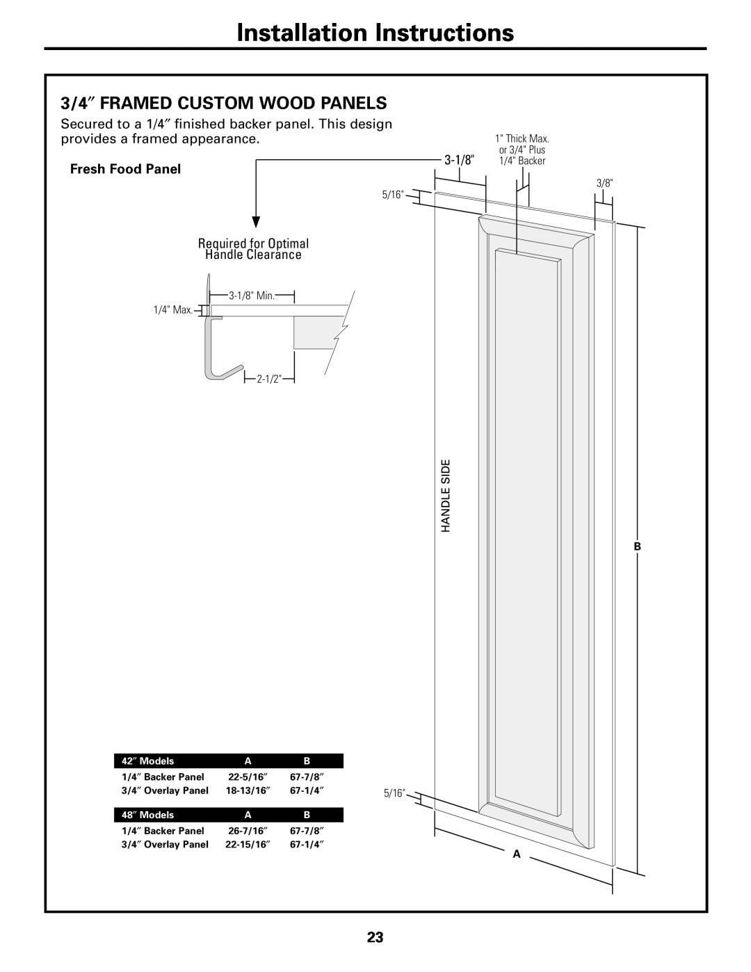 GE 48, 42 3/4″ FRAMED CUSTOM WOOD PANELS, Installation Instructions, Fresh Food Panel, 3-1/8, Required for Optimal, 5/16 