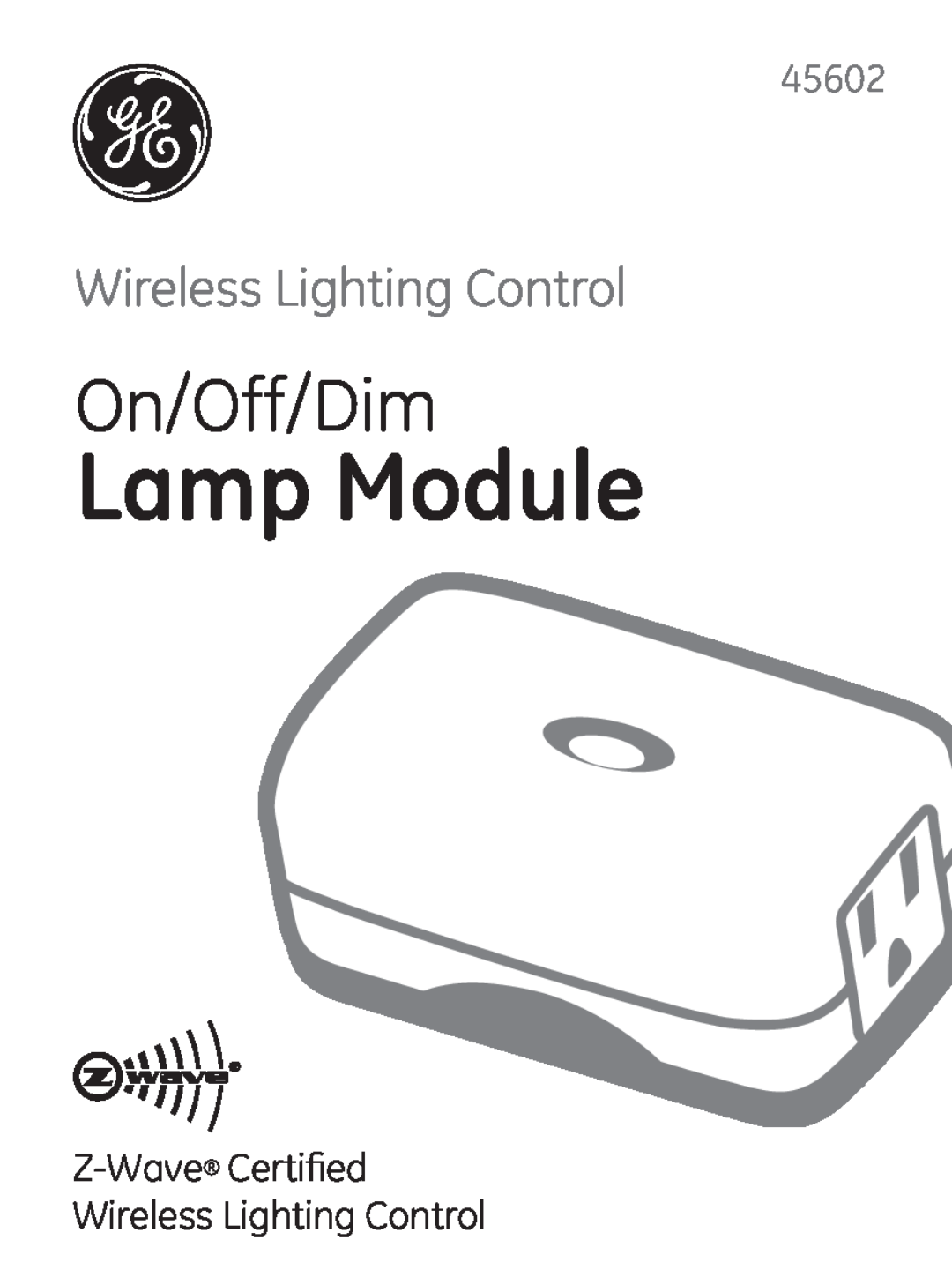 GE 45602 manual Lamp Module, On/Off/Dim, Wireless Lighting Control 