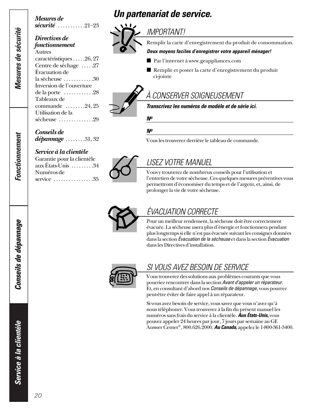 GE 465 owner manual Un partenariat de service, Transcrivez les numéros de modèle et de série ici 