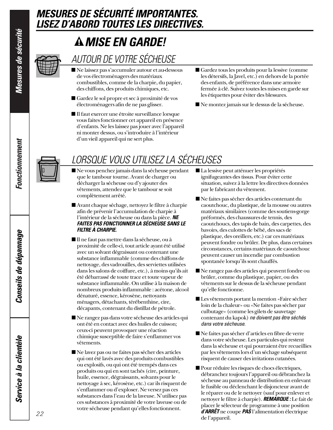 GE 465 owner manual Autour DE Votre Sécheuse, Lorsque Vous Utilisez LA Sécheuses 