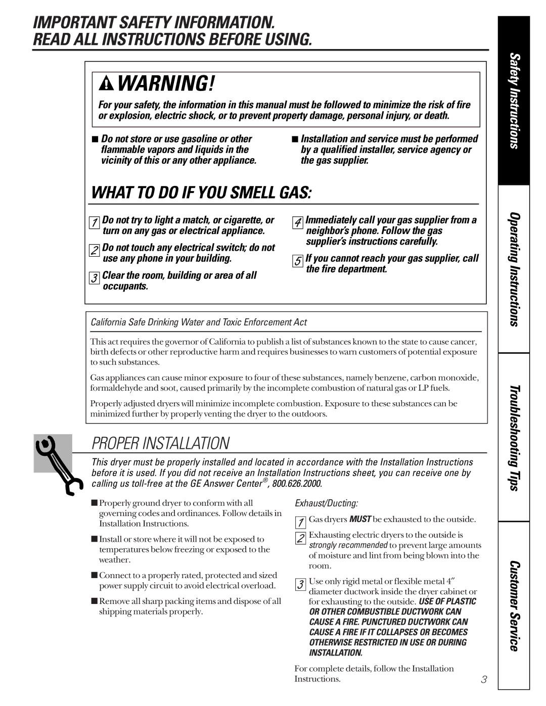 GE 465 owner manual Proper Installation, Do not store or use gasoline or other, Flammable vapors and liquids 