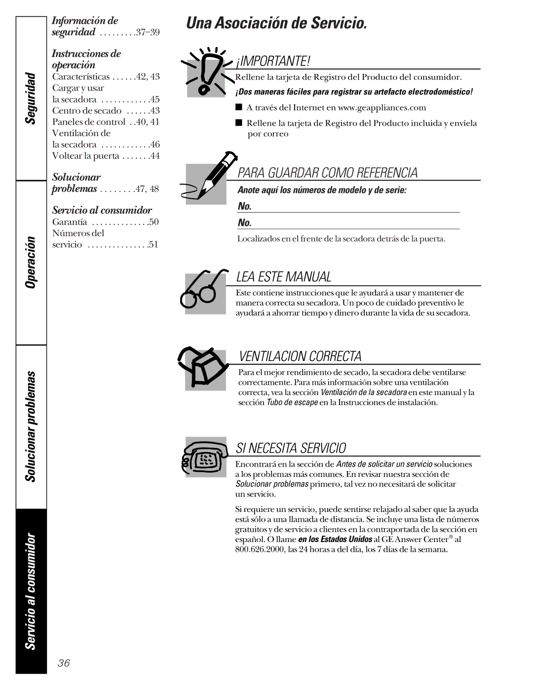 GE 465 owner manual Una Asociación de Servicio, Anote aquí los números de modelo y de serie 