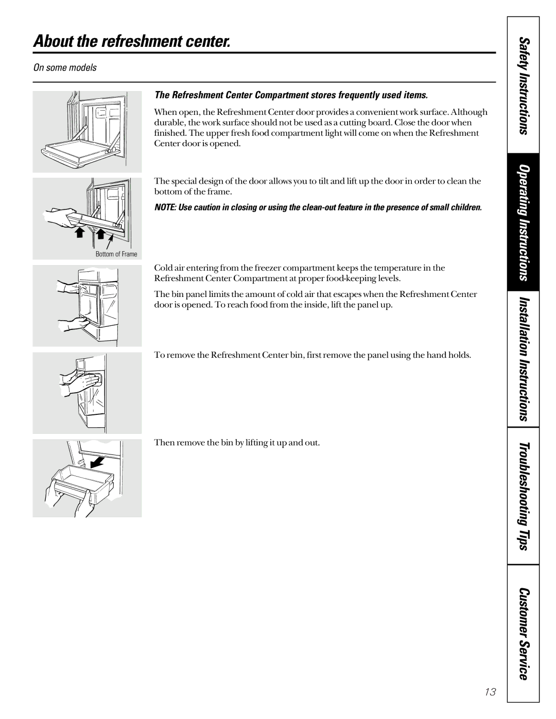 GE 162D9617P008 About the refreshment center, Refreshment Center Compartment stores frequently used items, Bottom of Frame 