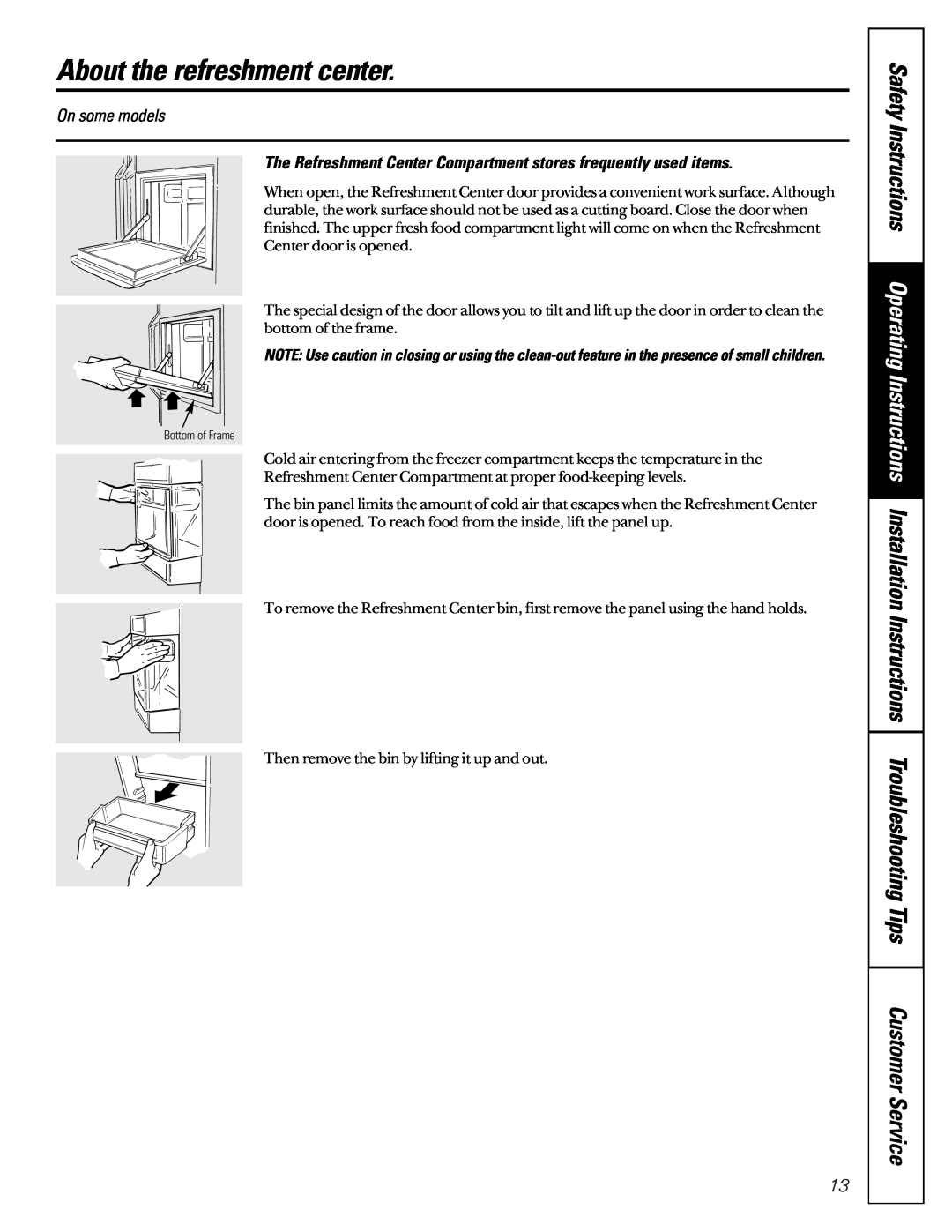 GE 162D9617P008, 49-60021-2, 24 CustomStyle owner manual About the refreshment center, Customer Service 
