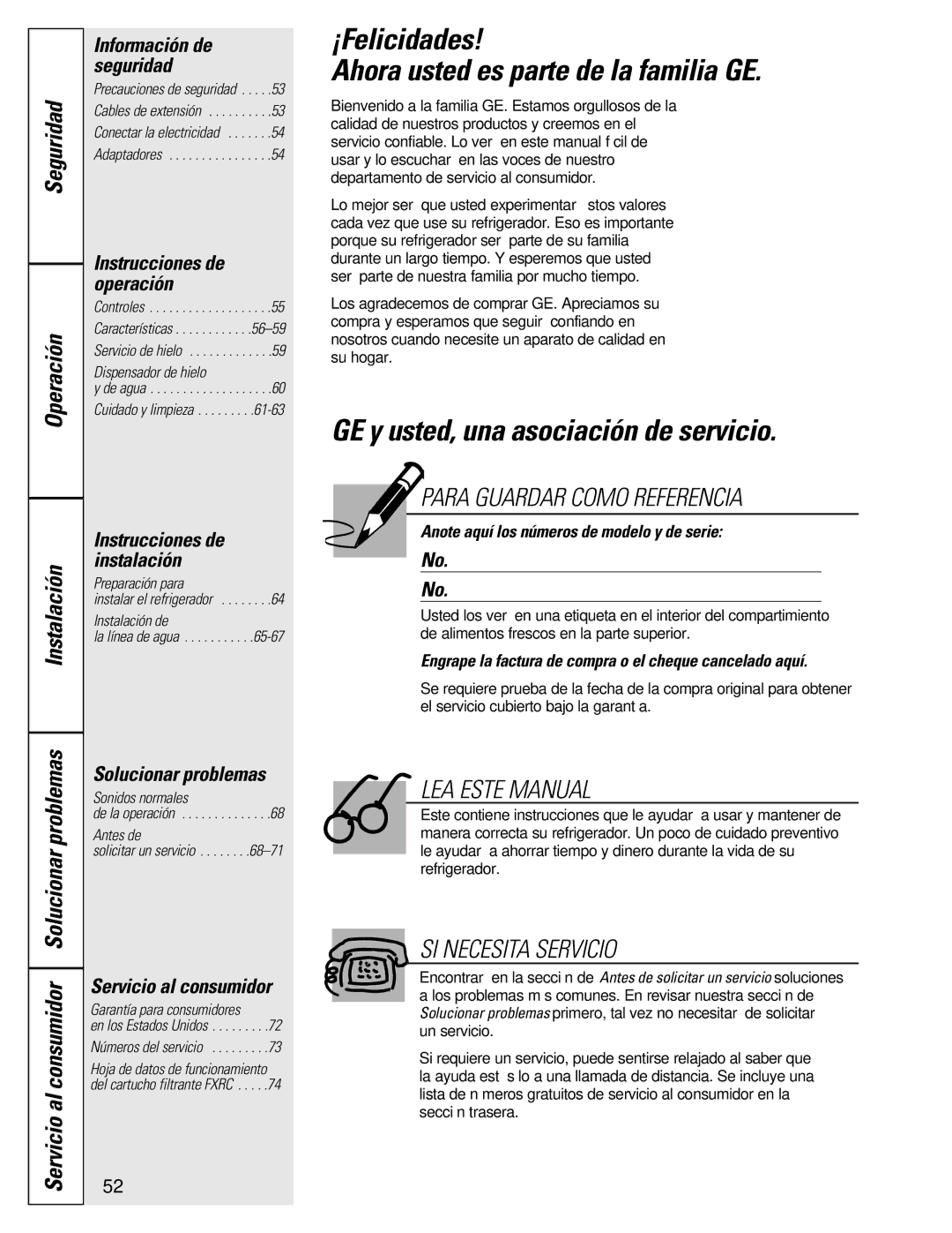 GE 49-60080 7-00 JR owner manual ¡Felicidades Ahora usted es parte de la familia GE, GE y usted, una asociación de servicio 