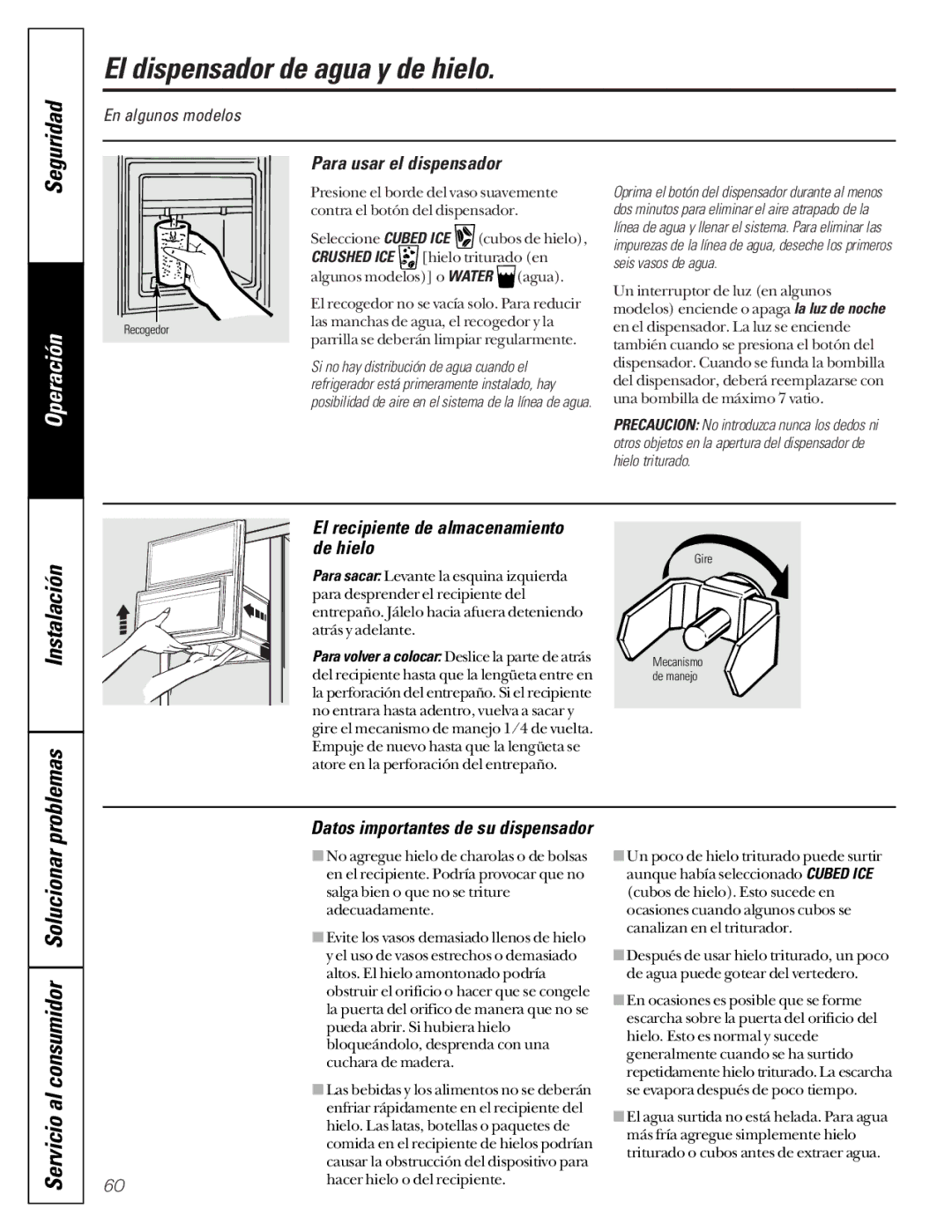 GE 49-60080 7-00 JR El dispensador de agua y de hielo, Servicio al consumidor Solucionar, Para usar el dispensador 