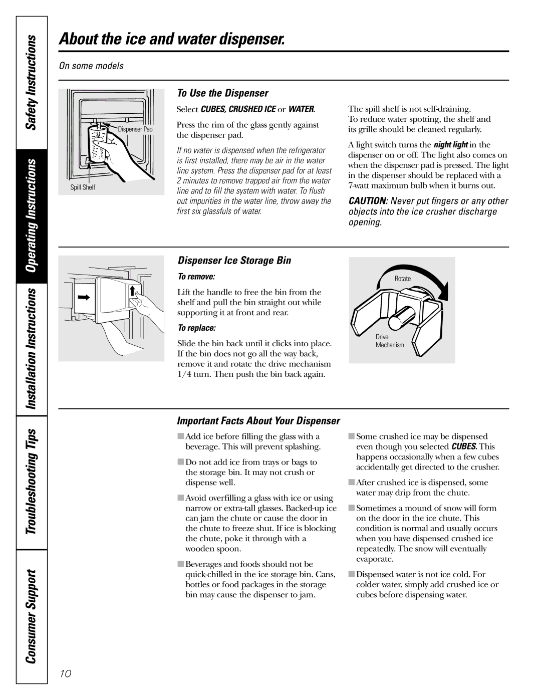 GE 49-60111 About the ice and water dispenser, InstallationInstructions, To Use the Dispenser, Dispenser Ice Storage Bin 