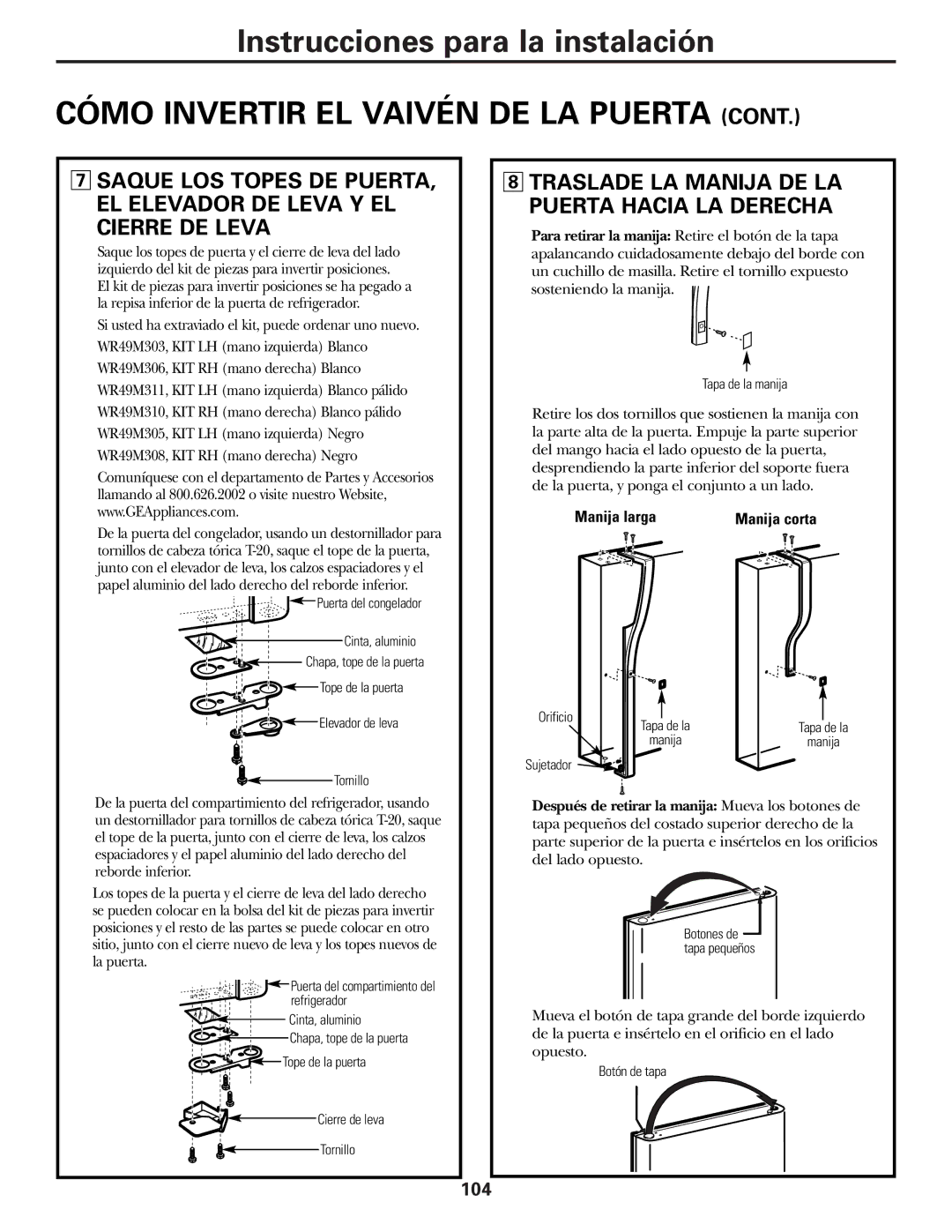 GE 49-60111, 162D9625P005 installation instructions Traslade LA Manija DE LA Puerta Hacia LA Derecha, Manija larga 