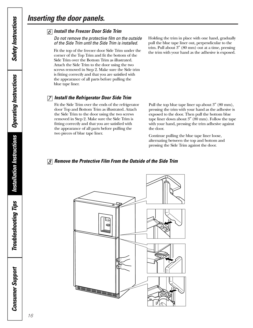 GE 49-60111, 162D9625P005 Install the Freezer Door Side Trim, Install the Refrigerator Door Side Trim 