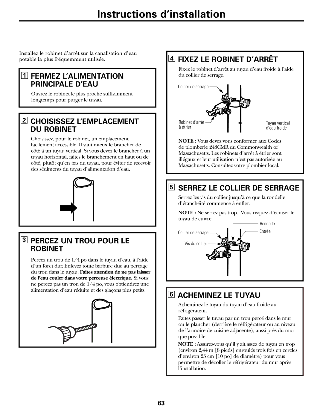 GE 162D9625P005 Percez UN Trou Pour LE Robinet, Fixez LE Robinet D’ARRÊT, Serrez LE Collier DE Serrage, Acheminez LE Tuyau 