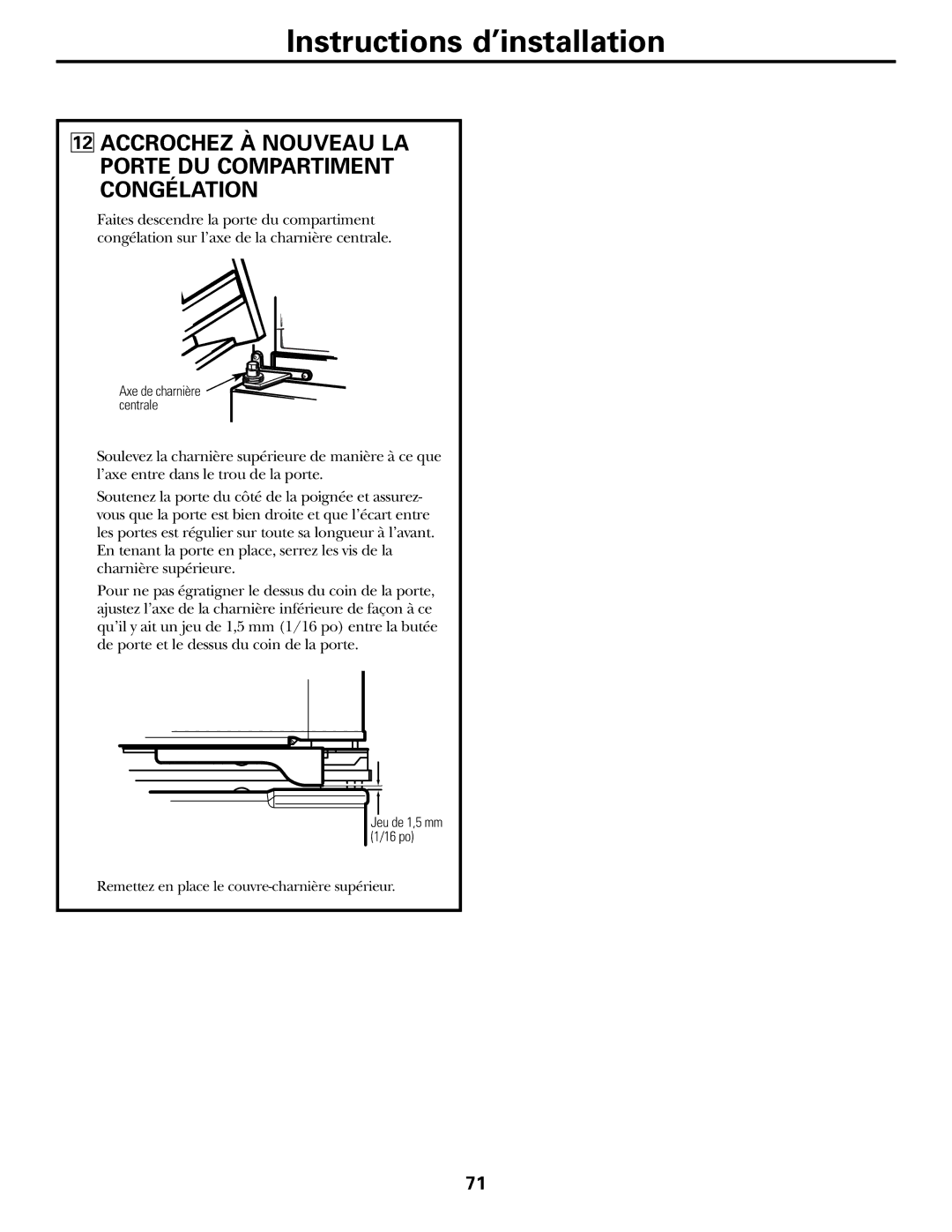 GE 162D9625P005, 49-60111 installation instructions Accrochez À Nouveau LA Porte DU Compartiment Congélation 