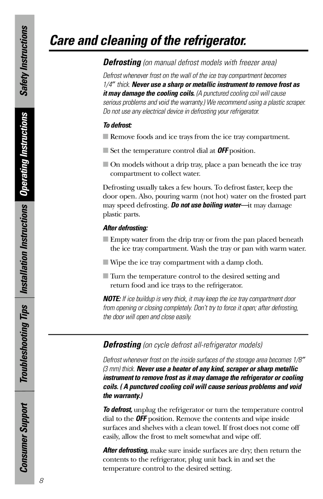 GE 49-60327 owner manual Care and cleaning of the refrigerator, To defrost, After defrosting 