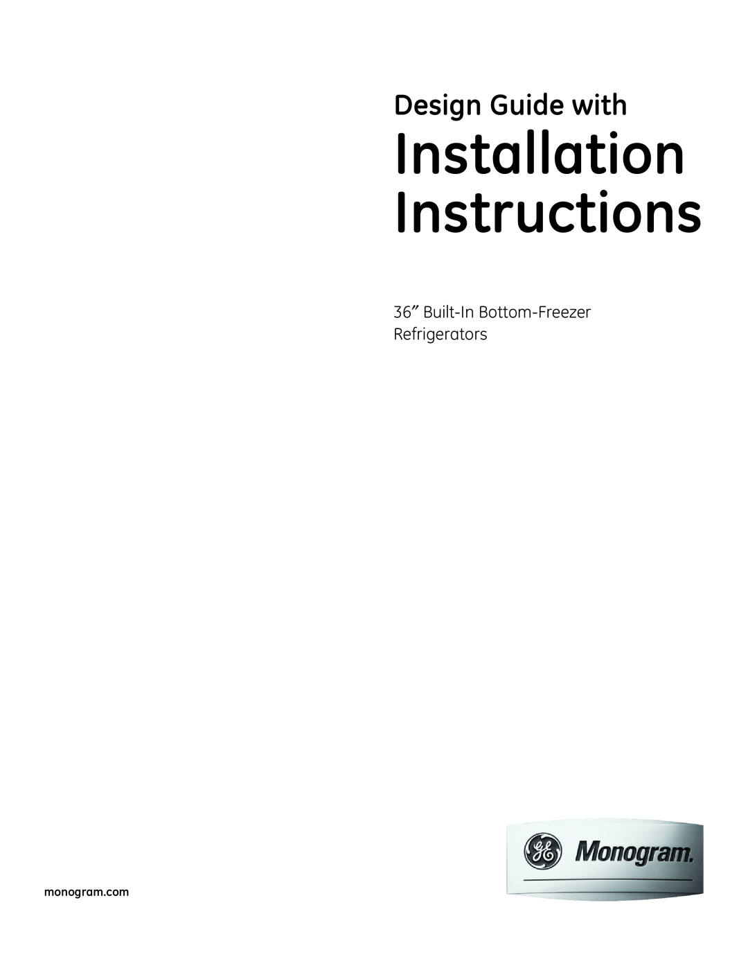 GE 49-60468-1 installation instructions Installation Instructions, Design Guide with 