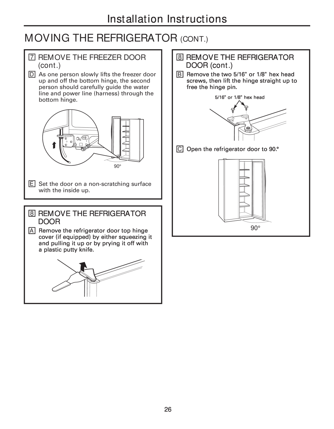 GE 49-60637, 200D8074P043 manual Installation Instructions MOVING THE REFRIGERATOR CONT, REMOVE THE FREEZER DOOR cont 