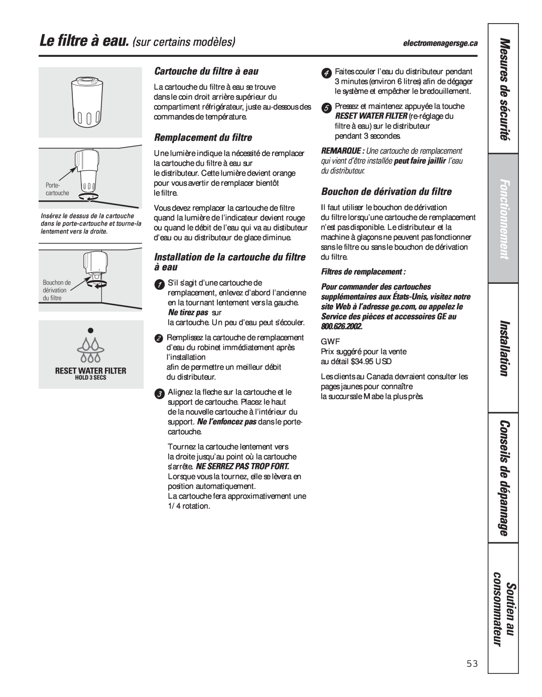 GE 200D8074P043 de sécurité, Le filtre à eau. sur certains modèles, Cartouche du filtre à eau, Remplacement du filtre 