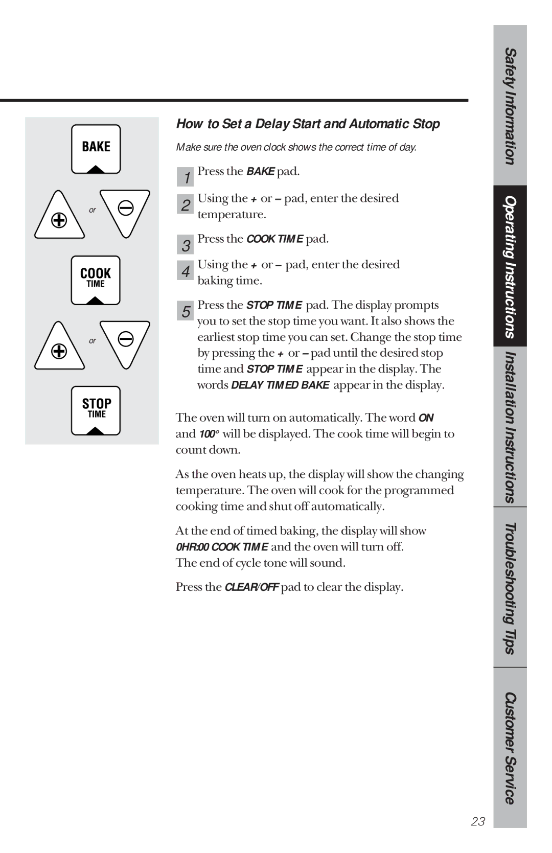 GE 164D3333P034 manual How to Set a Delay Start and Automatic Stop, Make sure the oven clock shows the correct time of day 