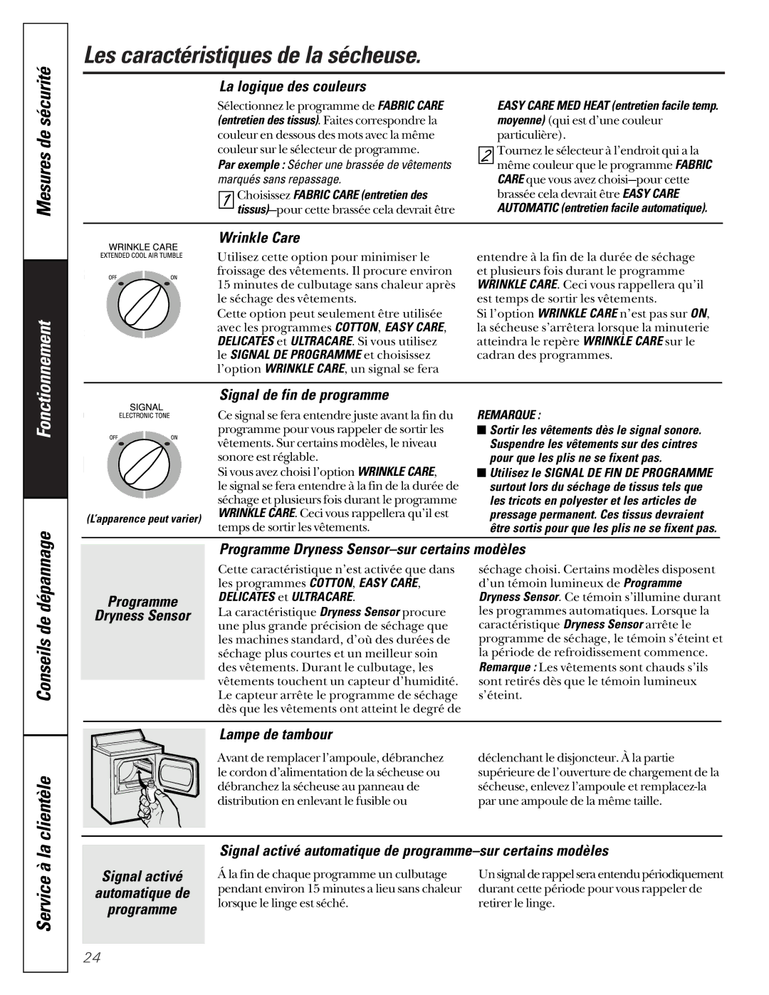 GE 513, 405 owner manual Les caractéristiques de la sécheuse, Conseils de dépannage Clientèle, Service à la 