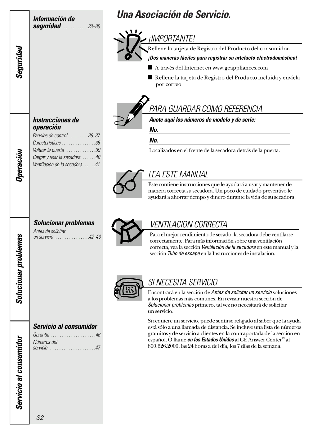 GE 513 Una Asociación de Servicio, Anote aquí los números de modelo y de serie, Seguridad, Antes de solicitar, Números del 