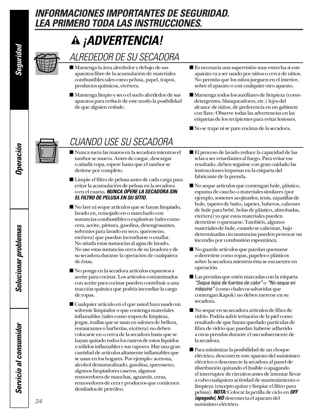 GE 513, 405 owner manual Alrededor DE SU Secadora, Cuando USE SU Secadora, Solucionar problemas Servicio al consumidor 