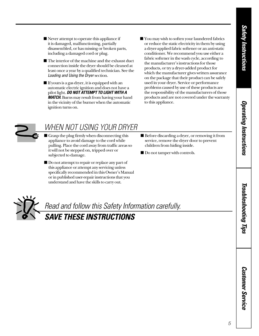 GE 405 When not Using Your Dryer, Read and follow this Safety Information carefully, Troubleshooting Tips Customer Service 