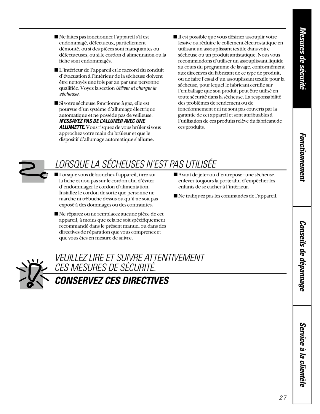 GE 591, 592 operating instructions Lorsque LA Sécheuses N’EST PAS Utilisée, Dépannage Service à la clientèle, Conseils de 