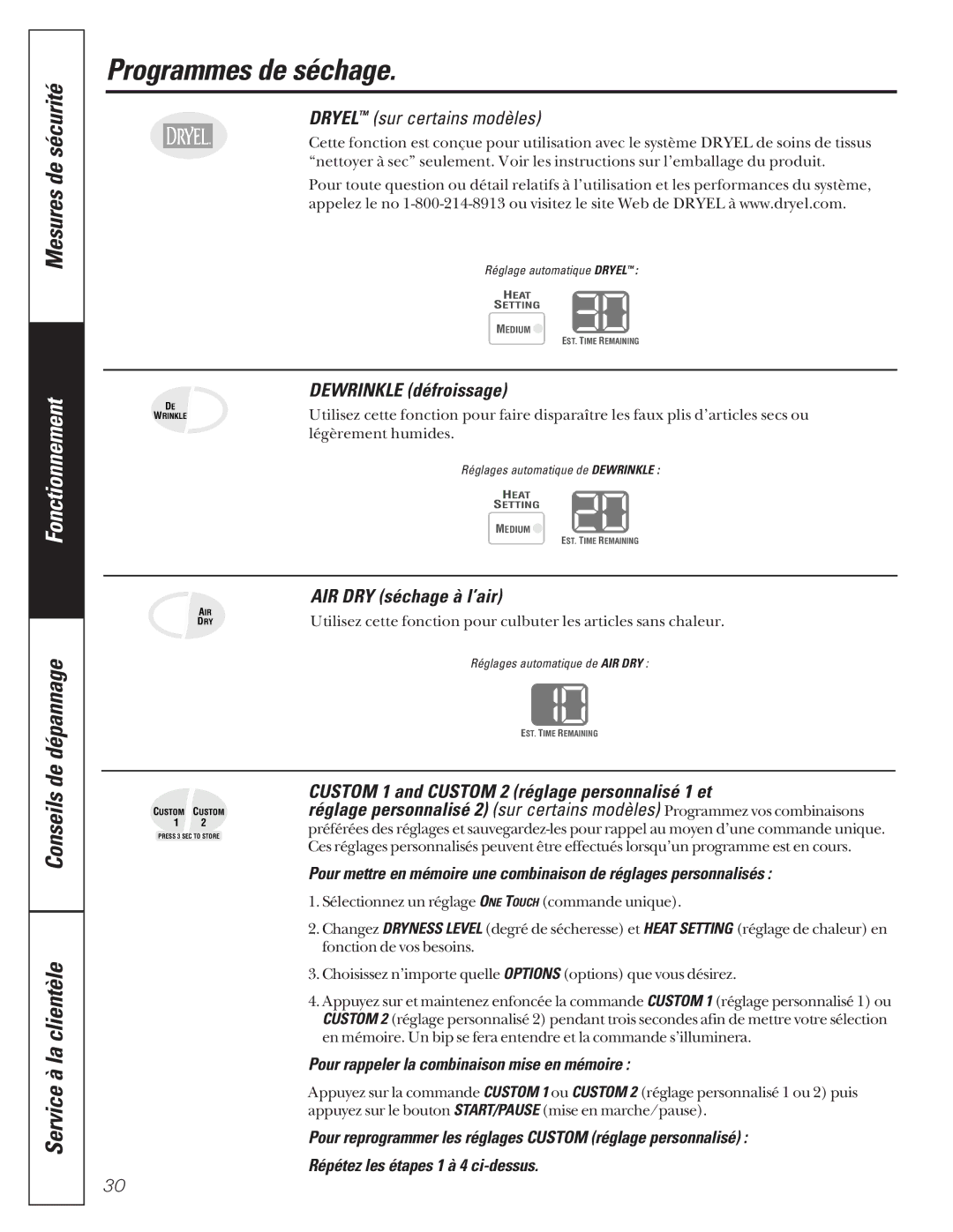 GE 592, 591 Programmes de séchage, Dewrinkle défroissage, Pour rappeler la combinaison mise en mémoire 