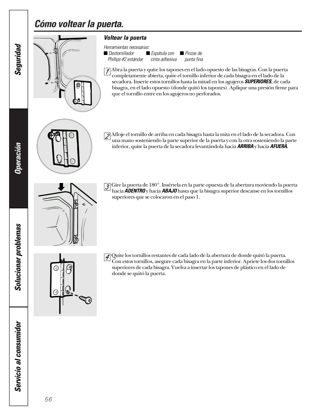 GE 592, 591 operating instructions Cómo voltear la puerta, Voltear la puerta, Herramientas necesarias Destornillador 