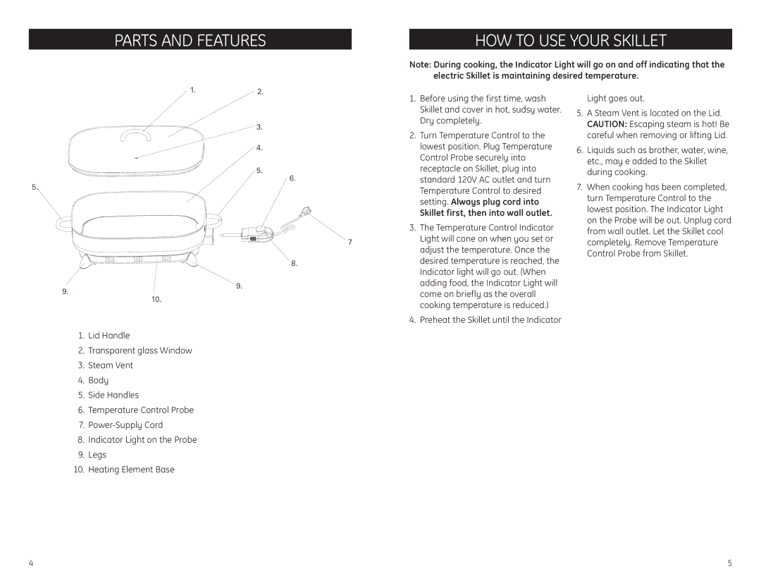 GE 681131689489 warranty Parts and Features HOW to USE Your Skillet, Electric Skillet is maintaining desired temperature 