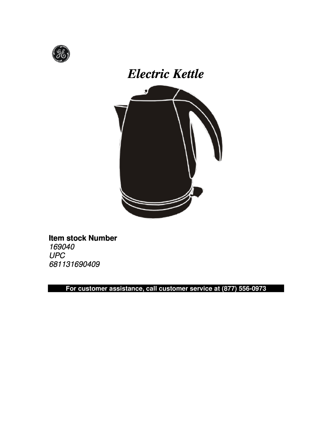 GE 681131690409 manual Item stock Number, Electric Kettle, For customer assistance, call customer service at 