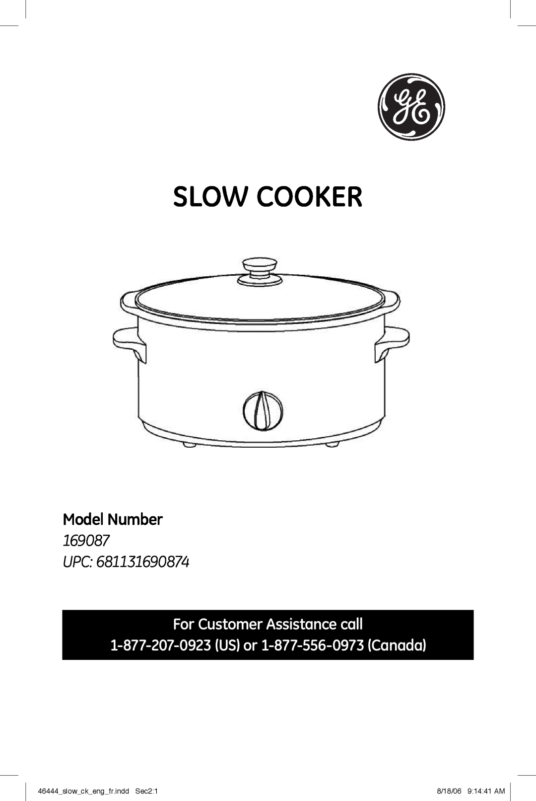 GE 681131690874 manual Slow Cooker, Model Number, 169087 UPC, For Customer Assistance call, slow ck eng fr.indd Sec2 