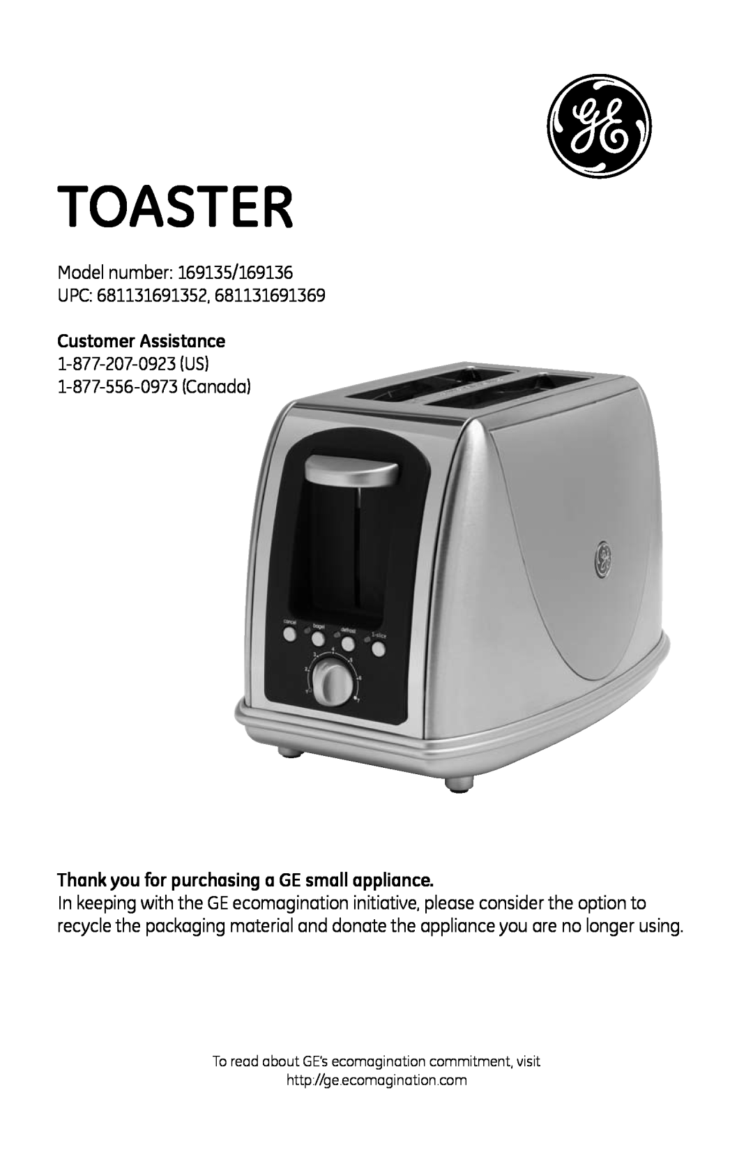 GE 169075, 169135 manual Thank you for purchasing a GE small appliance, toaster, Customer Assistance 1-877-207-0923US 