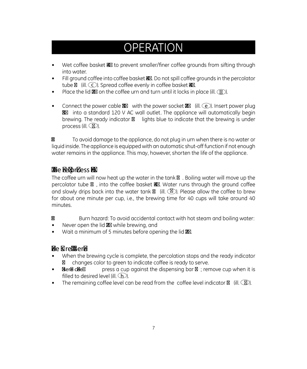 GE 681131691994 manual How the brewing process works, Coffee is ready to serve 