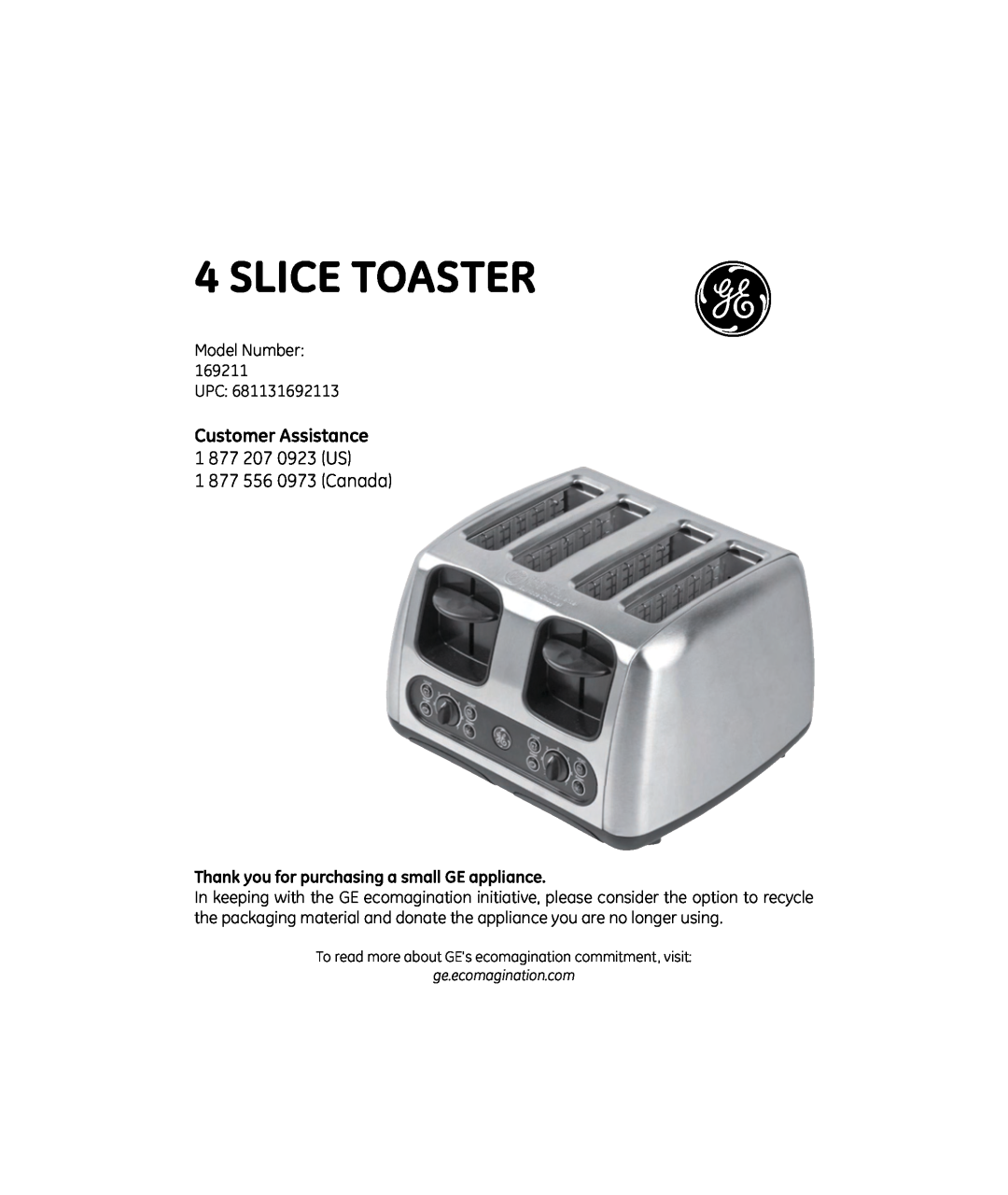 GE 169235 manual Customer Assistance 1 877 207 0923 US, Thank you for purchasing a small GE appliance, Slice Toaster 
