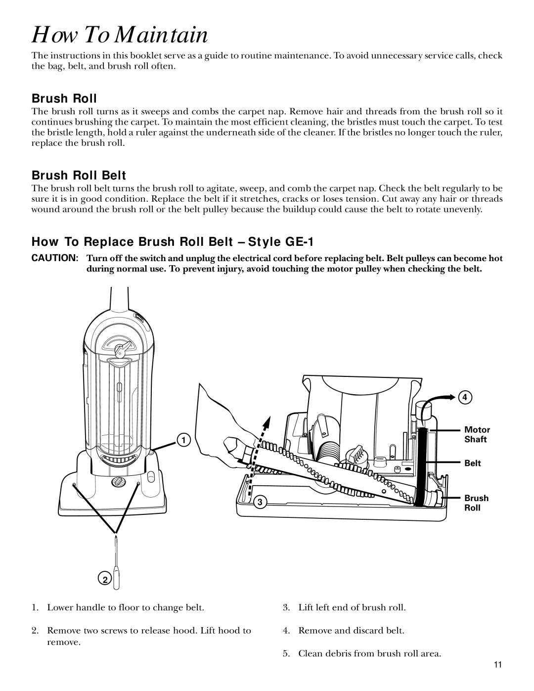 GE 106575, 71045 warranty How To Maintain, How To Replace Brush Roll Belt Style GE-1 