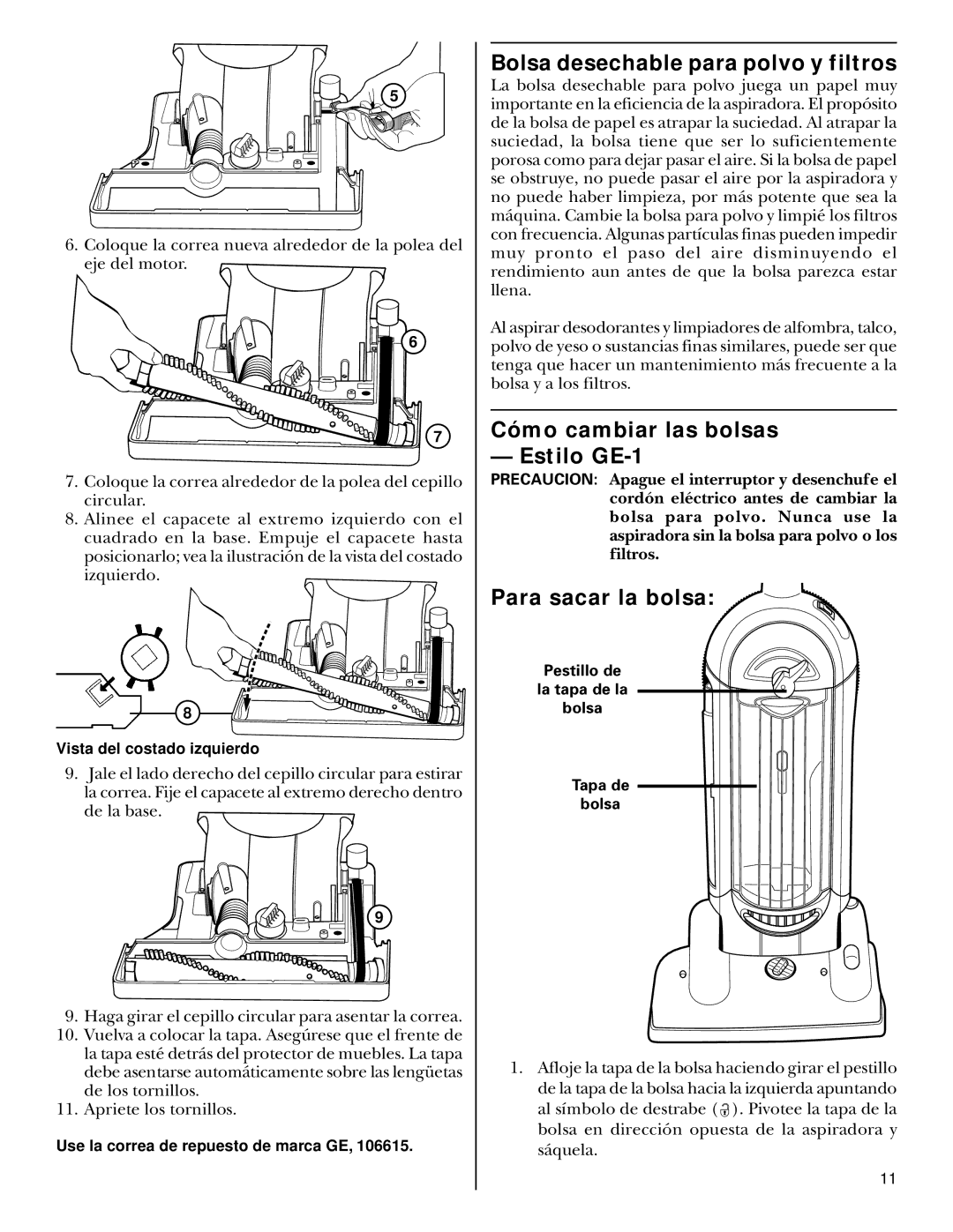 GE 106575, 71045 warranty Bolsa desechable para polvo y filtros, Cómo cambiar las bolsas Estilo GE-1, Para sacar la bolsa 