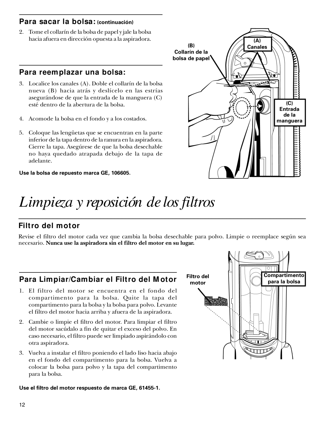 GE 71045, 106575 warranty Limpieza y reposición de los filtros, Para sacar la bolsa continuación, Para reemplazar una bolsa 