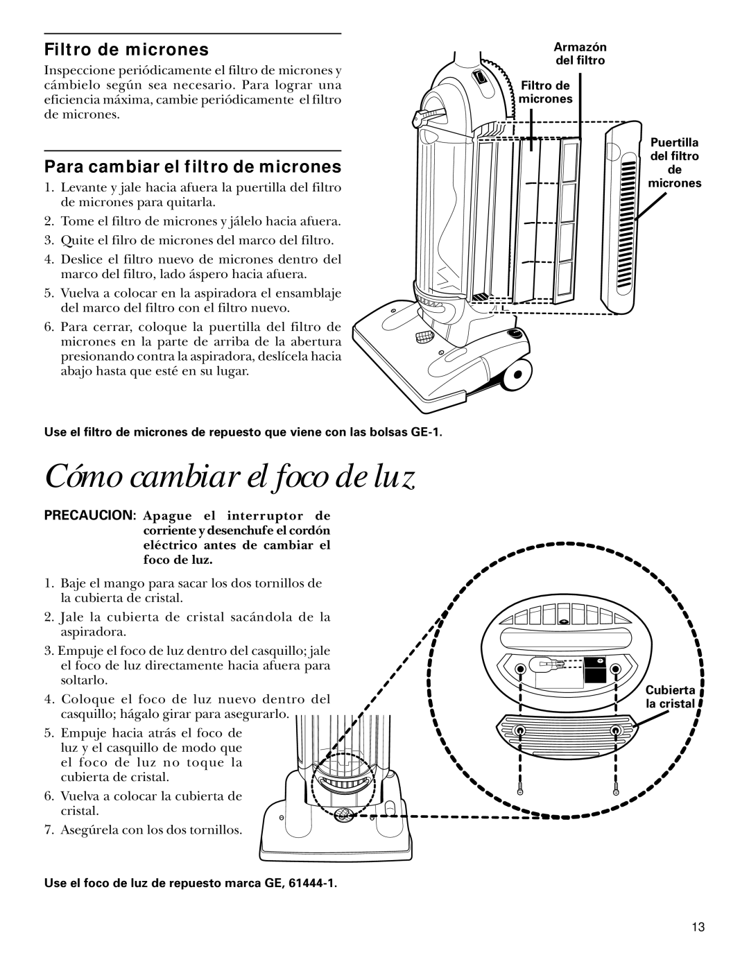 GE 106575, 71045 warranty Cómo cambiar el foco de luz, Filtro de micrones, Para cambiar el filtro de micrones 