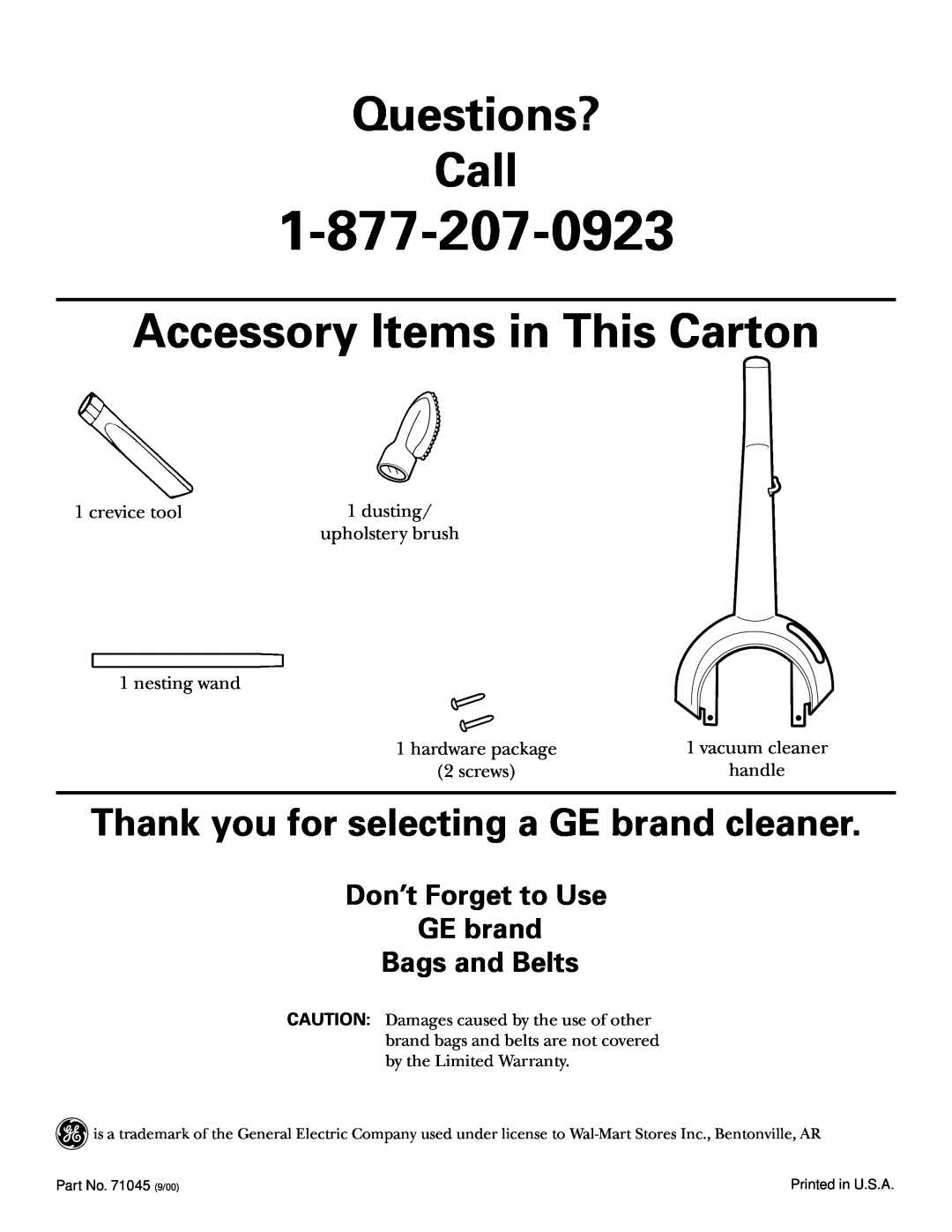 GE 71045 Questions? Call, Accessory Items in This Carton, Thank you for selecting a GE brand cleaner, crevice tool, screws 