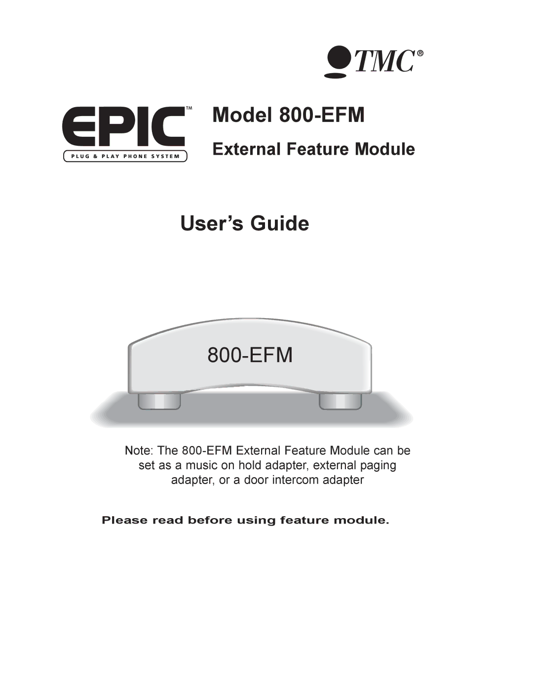 GE manual Model 800-EFM, User’s Guide, Please read before using feature module 