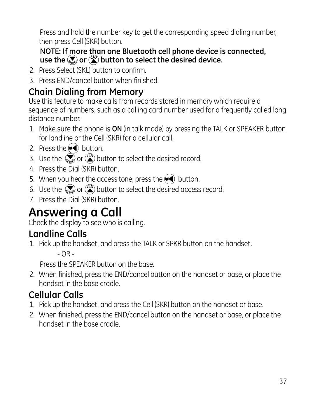 GE 28129xx3, 819, 28129xx6, 28129xx5, 28129xx4, 28129xx2, 0005374 manual Answering a Call, Chain Dialing from Memory 